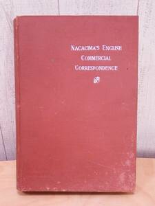 中西屋書店 ■ NACACIMA’S ENGLISH 英語商業通信 英語 教材 ■ 明治45年 1912年