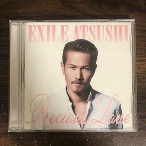 (505)中古CD450円 EXILE ATSUSHI Precious Love (CD+DVD)