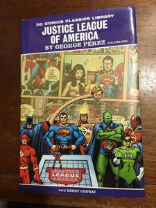 即決 洋書 ハードカバー DC Comics Classic Library: Justice League of America by George Perez ジャスティス・リーグ