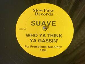 SUAVE ♪WHO YA THINK YA GASSIN