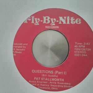 ◆即決◆ULTRA RARE◆B-BOY FUNK MODERN SOUL CROSSOVER◆◆PAT STALLWORTH◆◆QUESTION PT1 / PT2◆◆ORIGINAL◆HEAVY BREAKS!!コンピ収録