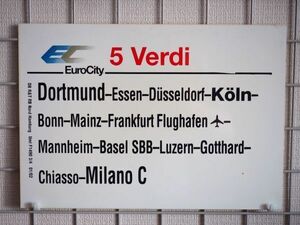 DB ドイツ国鉄 サボ EC ユーロシティ 5 ヴェルディ号 Dortmund Milano