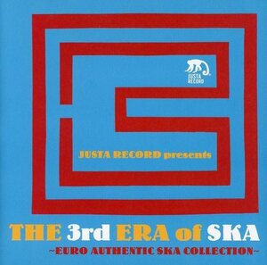 【美品】Justa Records Presents THE 3rd ERA of SKA ～Euro Authentic SKA Collection～