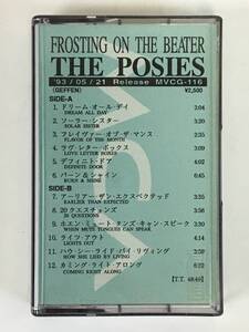 ■□L867 非売品 THE POSIES ザ・ポウジーズ FROSTING ON THE BEATER フロスティング・オン・ザ・ビーター カセット テープ□■