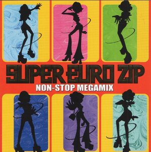 スーパー・ユーロ・ジップ ～ノンストップ・メガ・ミックス / SUPER EURO ZIP NON-STOP MEGAMIX / ZIP-FM7周年 / 2000.09.27 / AVCD-11843