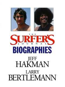 (タイムセール)サーファーズマガジンバイオグラフィーズ (ATHE SURFERS MAGAZINE BIOGRAPHIES)ラリーバートルマン・ジェフハックマン　絡