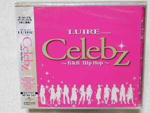 ＬＵＩＲＥ　Ｐｒｅｓｅｎｔｓ　Ｃｅｌｅｂｚ　～Ｒ＆Ｂ　Ｈｉｐ　Ｈｏｐ～　未開封！