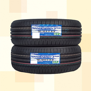 195/45R17 81W TOYO トーヨー ナノエナジー NANOENERGY3PLUS 24年製 正規品 送料無料 2本セット税込 \25,100 より 2