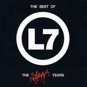 ＊中古CD L7/BEST OF L7 THE SLASH YEARS 2000年作品 U.S/L.A. GIRLS PUNK ROCK JOAN JETT RUNAWAYS SONIC YOUTH X HOLE DISTILLERS