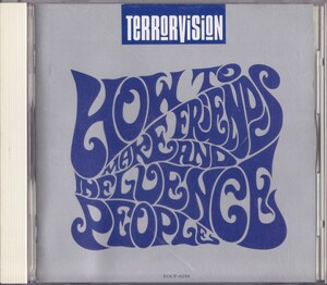 テラーヴィジョン / TERRORVISION / ハウ・トゥ・メイク・フレンズ・アンド・インフルエンス・ピープル /中古CD!!69469