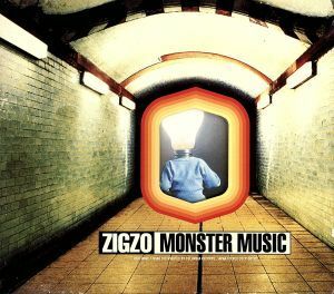 ＭＯＮＳＴＥＲ　ＭＵＳＩＣ／ＺＩＧＺＯ