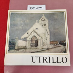 E01-021 ユトリロ展 MAURICE UTRILLO 毎日新聞社 