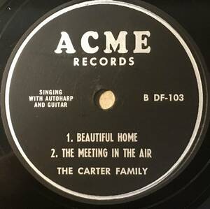 GREAT!!! THE CARTER FAMILY ACME Anchored In Love/ I Shall Not Be Moved/ Beautiful Home/ The Meeting In The Air