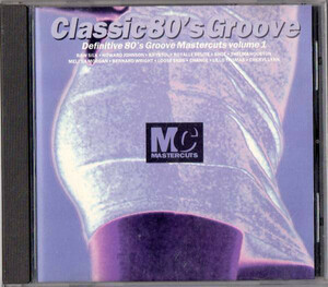 【廃盤CD】VA / Classic 80s Groove Mastercuts