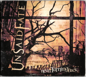 UNSAID FATE - NEVER TURNING BACK [EP] (6TRK) 