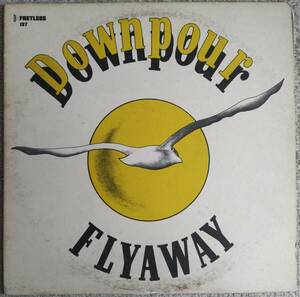 極上Mellow Folk名盤!!!【試聴!!!】Downpour『Flyaway』LP AOR Light Mellow