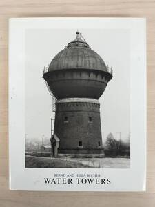 KK124-026　[洋書]WATER TOWERS　著者/BERND AND HILLA BECHER　1988年　発行/THE MIT PRESS　給水塔　写真集