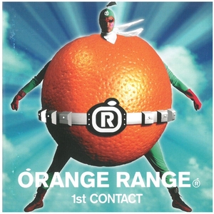 オレンジレンジ(ORANGE RANGE) / 1st CONTACT ディスクに傷有り CD