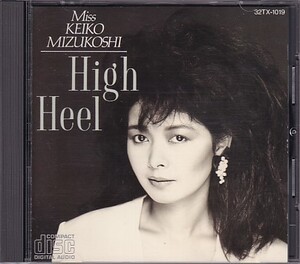 CD 水越恵子 High Heel ハイヒール