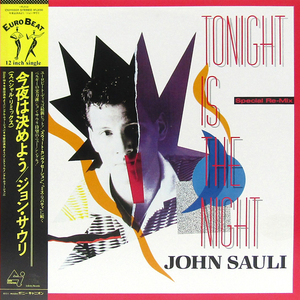 帯付12inch☆ジョン・サウリ 今夜は決めよう スペシャル・リミックス（1988年 C12Y0331）JOHN SAULI Tonght Is The Night Special Re-Mix