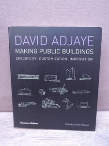 【洋書】DAVID ADJAYE：MAKING PUBLIC BUILDINGS