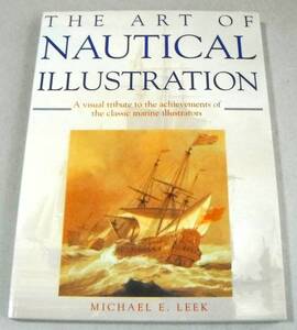 洋書「THE ART OF NAUTICAL ILLUSTRATION」Michael E. Leek