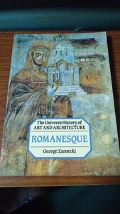 洋書　Romanesque Universe History of Art and Architecture　著者　George Zarnecki