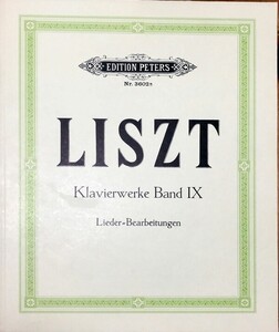 リスト ピアノ作品集 第9巻 (ピアノ・ソロ) 輸入楽譜 Liszt Klavierwerke Band 9 Lieder=Bearbeitungen 洋書