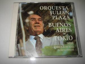 ★ORQUESTA JULIAN PLAZA(フリアン・プラサ楽団)【BUENOS AIRES=TOKYO(ブエノスアイレス=東京)】CD[国内盤]・・・エンリケドゥマス