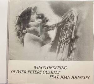 オリヴィエ・ピータース・クァルテット（Olivier Peters Quartet）「ウィングス・オブ・スプリング（Wings Of Spring）」（A1）CD