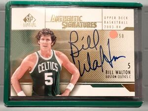 SSSP 金/50 直書 Gold Auto 03-04 Upper Deck Bill Walton ビル・ウォルトン NBA 直筆 サイン バスケ Panini All-star 優勝 HOF 75th MVP