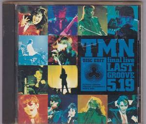 ★CD TMN final live LAST GROOVE 5.19/TMN解散ファイナル・ライヴ 東京ドーム5月19日