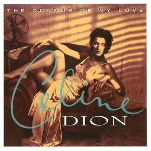 セリーヌ・ディオン(CELINE DION) / THE COLOUR OF MY LOVE CD