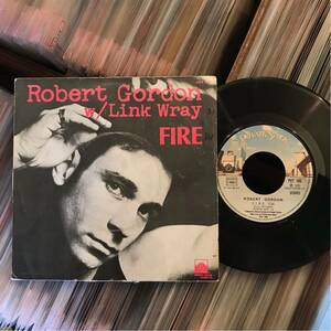 ROBERT GORDON and LINK WRAY 7inch FIRE ロカビリー ガレージ