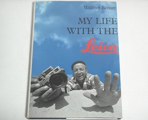 ★洋書【MY LIFE WITH THE Leica】Walther Benser Hove Foto Books 1990年 ライカ 送料200円