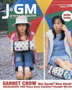 絶版／ J GM 2002年9月号★倉木麻衣 GARNET CROW 愛内里菜 HUCKLEBERRY FINN Boom Boom Satellites★J groove magazine JGM aoaoya