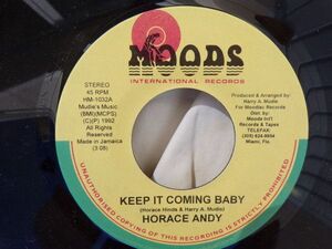 米7 Horace Andy / Mudies All Stars Keep It Coming Baby / It Coming HM1032 Moods International Records /00080