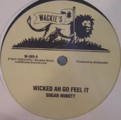 独12” Sugar Minott / Horace Andy Wicked Ah Go Feel It / Musical Episode W589 Wackies /00250