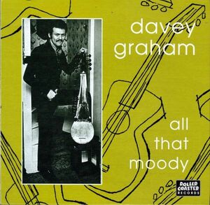 99年 UKプレス10インチ！Davey Graham / All That Moody【Rollercoaster / ROLL 2023】デイヴィー・グラハム フォーク Folk ロック