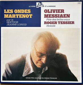 ONDES MARTENOT / OLIVIER MESSIAEN ROGER TESSIER JEANNE LORIOD ADES 14.035