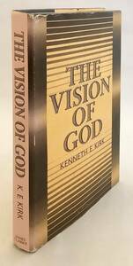 【英語洋書】神のビジョン:最高善のキリスト教教義:1928年講義 要約版『The vision of God: the Christian doctrine of the summum bonum』