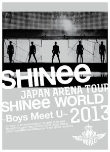 【中古】 JAPAN ARENA TOUR SHINee WORLD 2013~Boys Meet U~ (初回生産限定