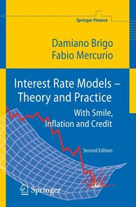 [A01689415]Interest Rate Models - Theory and Practice: With Smile， Inflatio