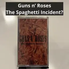 【レア】ガンズアンドローゼス  The Spaghetti Incident?