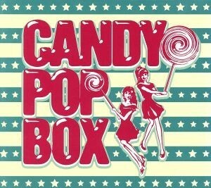 ＣＡＮＤＹ　ＰＯＰ　ＢＯＸ／（オムニバス）