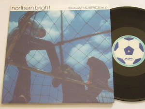 Northern Bright/Sugar & Spice EP/1999年盤/JAPAN盤/SYUMO0123/ 試聴検査済み