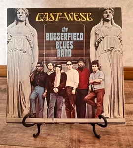 LP■英国盤 The Butterfield Blues Band★ポール・バターフィールド・ブルース・バンド「EAST・WEST イースト・ウェスト」不朽の名作。