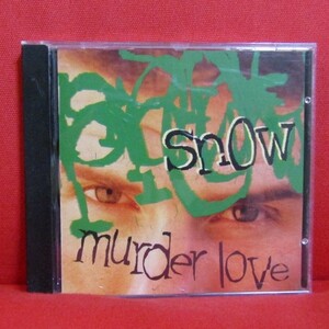 [洋楽CD_064] スノー【snow】マーダー・ラヴ【Murder Love】