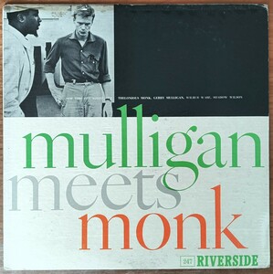 Thelonious Monk and Gerry Mulligan/Mulligan Meets Monk/米Riverside/青DG/Mono