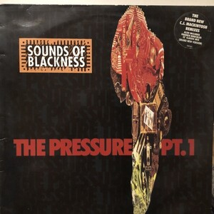 Sounds Of Blackness / The Pressure Pt. 1